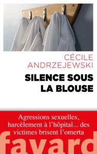 Silence sous la blouse, de Cécile Andrzejewski. Ed Fayar