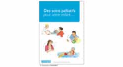 Soins palliatifs pédiatriques : un livret pour les proches