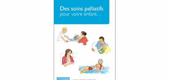 Soins palliatifs pédiatriques : un livret pour les proches