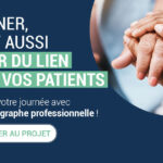 Soigner c’est aussi créer du lien avec vos patients